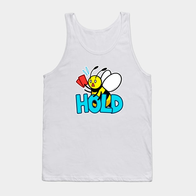 HOLD bee Tank Top by Swarm Store